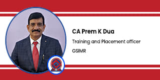 GSIMR, Madhya Pradesh, Training and Placement Officer : CA Prem K Dua Interview